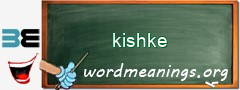 WordMeaning blackboard for kishke